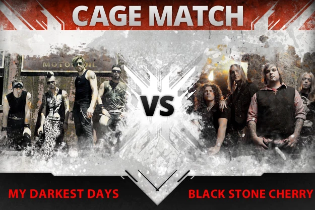 My Darkest Days vs Black Stone Cherry My Darkest Days vs Black Stone Cherry