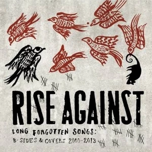 Rise Against - Long Forgotten Songs Rise Against - Long Forgotten Songs