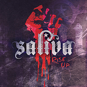 Saliva Rise Up Saliva Rise Up