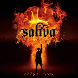 Saliva Rise Up Saliva Rise Up