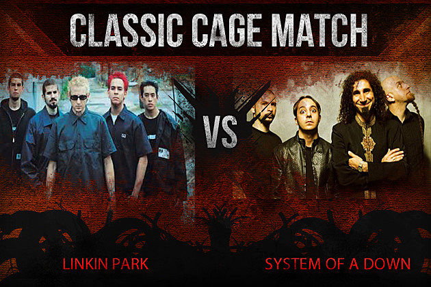 Linkin Park vs System of a Down Linkin Park vs System of a Down