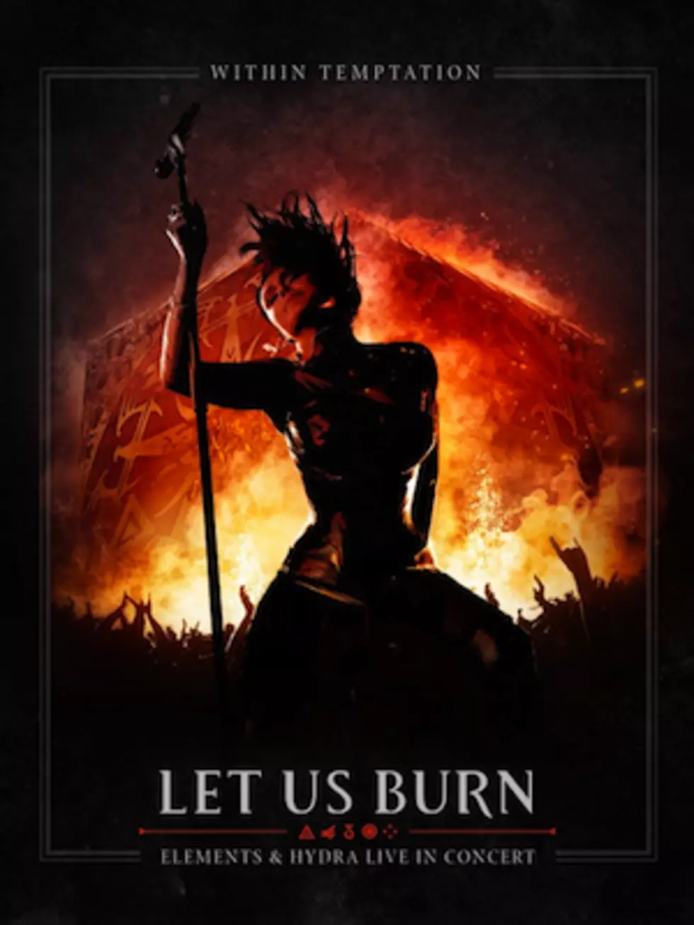 Within Temptation Revisit &#8216;Elements&#8217; + &#8216;Hydra&#8217; With ‘Let Us Burn’ Concert DVD