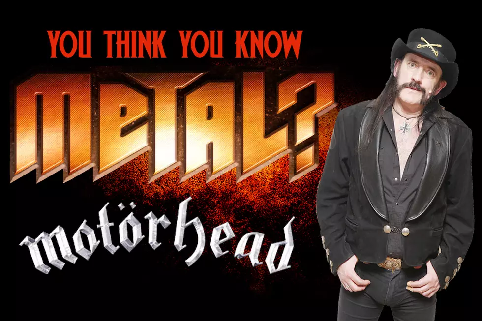 You Think You Know Motorhead?