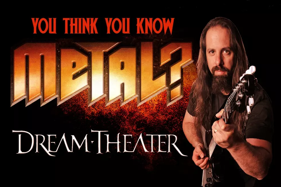 You Think You Know Dream Theater?